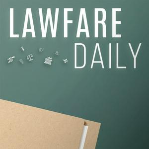 Ouça The Lawfare Podcast na aplicação