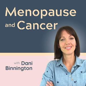 Ouça The Menopause and Cancer Podcast na aplicação