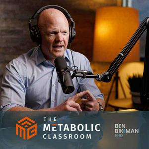 Ouça The Metabolic Classroom with Dr. Ben Bikman na aplicação