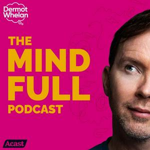 Ouça The Mind Full Podcast na aplicação