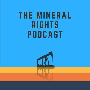 Ouça The Mineral Rights Podcast: Mineral Rights | Royalties | Oil and Gas | Matt Sands na aplicação