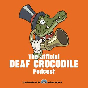 Ouça The Official Deaf Crocodile Podcast na aplicação