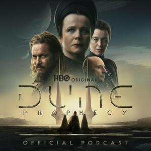 Ouça The Official Dune: Prophecy Podcast na aplicação