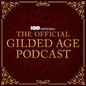 Ouça The Official Gilded Age Podcast na aplicação