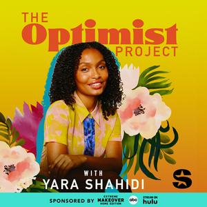 Ouça The Optimist Project with Yara Shahidi na aplicação