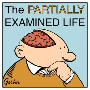 Ouça The Partially Examined Life Philosophy Podcast na aplicação