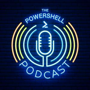 The PowerShell Podcast