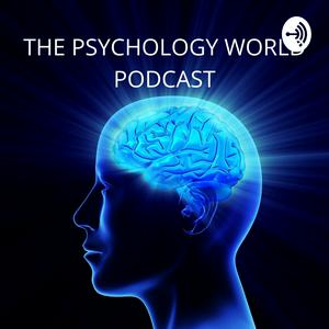 Ouça THE PSYCHOLOGY WORLD PODCAST na aplicação