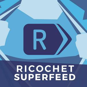 Ouça The Ricochet Superfeed na aplicação