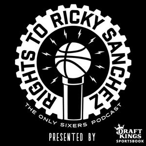 Ouça The Rights To Ricky Sanchez: The Sixers (76ers) Podcast na aplicação