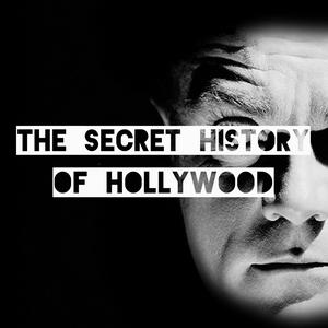 Ouça The Secret History Of Hollywood na aplicação