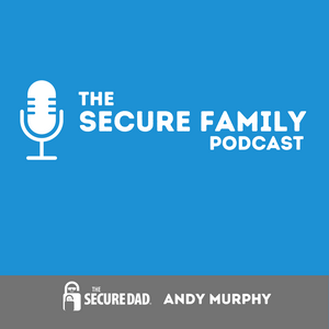 Ouça The Secure Family Podcast na aplicação