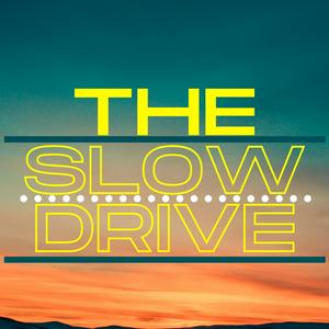 The Slow Drive