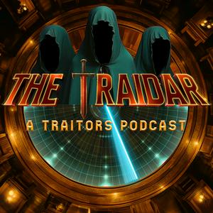 Ouça The Traidar: A Traitors Podcast na aplicação