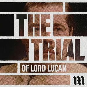 Ouça The Trial of Lord Lucan na aplicação