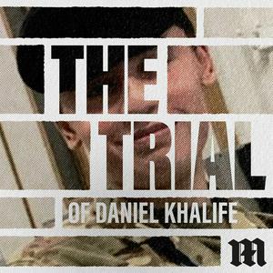 Ouça The Trial of Daniel Khalife na aplicação