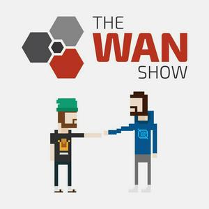 Ouça The WAN Show na aplicação