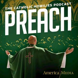 Ouça Preach: The Catholic Homilies Podcast na aplicação