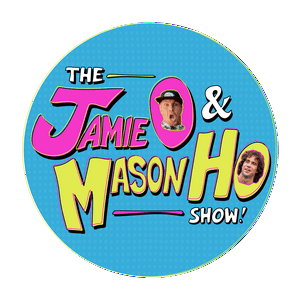 Ouça THE JAMIE O & MASON HO SHOW na aplicação