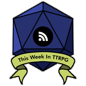 This Week In TTRPG
