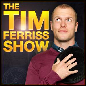 Ouça The Tim Ferriss Show na aplicação