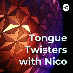 Ouça Tongue Twisters with Nico na aplicação