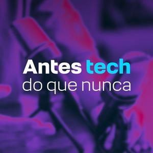 ANTES TECH DO QUE NUNCA