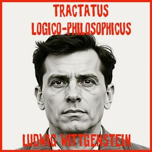 Tractatus Logico-Philosophicus by Ludwig Wittgenstein