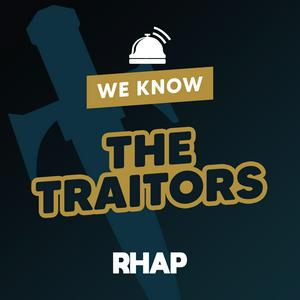 Ouça We Know The Traitors na aplicação