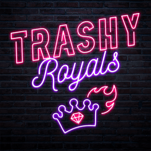 Ouça Trashy Royals na aplicação