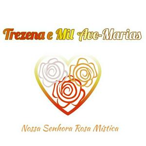 Trezena e Mil Ave Marias De Nossa Senhora Rosa Mística