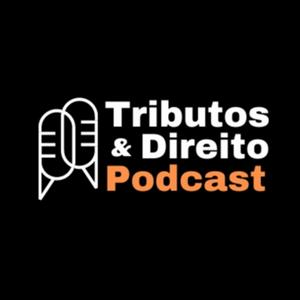 Ouça Tributos e Direito Podcast na aplicação