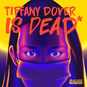 Ouça Truthers: Tiffany Dover Is Dead* na aplicação