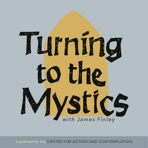 Ouça Turning to the Mystics with James Finley na aplicação