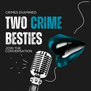 Two Crime Besties