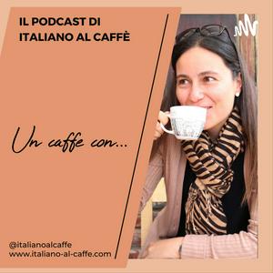 Ouça Un caffè con... (Il podcast di Italiano al Caffè) na aplicação