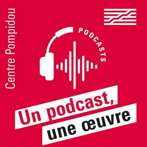 Ouça Un podcast, une œuvre na aplicação