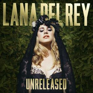 Unreleased Lana del Rey