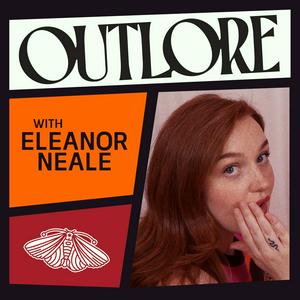 Outlore with Eleanor Neale