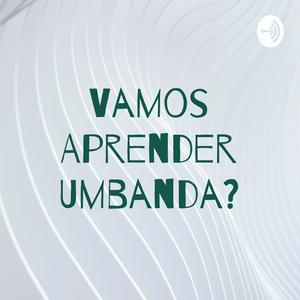 Vamos Aprender Umbanda?