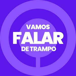 Vamos falar de trampo!