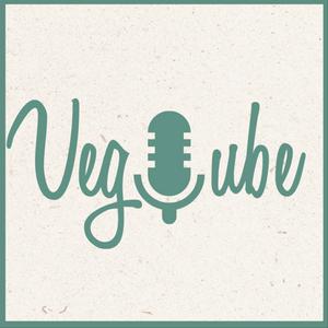 VegTube Podcast
