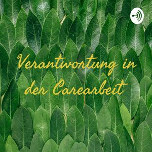 Verantwortung in der Carearbeit