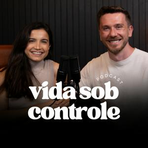 Ouça VIDA SOB CONTROLE na aplicação