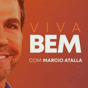 Ouça Viva Bem com Marcio Atalla na aplicação