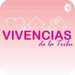 Vivencias de la Tribu - Nuestras diferencias nos unen