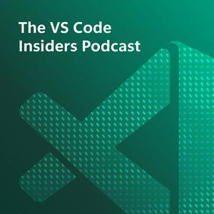 VS Code Insiders Podcast