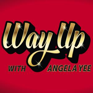 Ouça Way Up With Angela Yee na aplicação