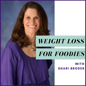 Ouça Weight Loss for Foodies podcast | Ditch the Diet and Lose Weight with Shari Broder na aplicação