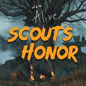 Ouça We’re Alive: Scout’s Honor na aplicação